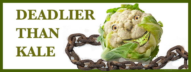 A frightening cauliflower